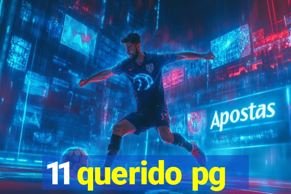 11 querido pg